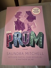 Prom : A Novel Based on the Hit Broadway Musical (2020, Trade Paperback)