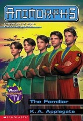The Familiar (Animorphs) #41 by K A Applegate