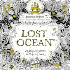 Lost Ocean: An Inky Adventure and Coloring Book for Adults – Paperback – GOOD