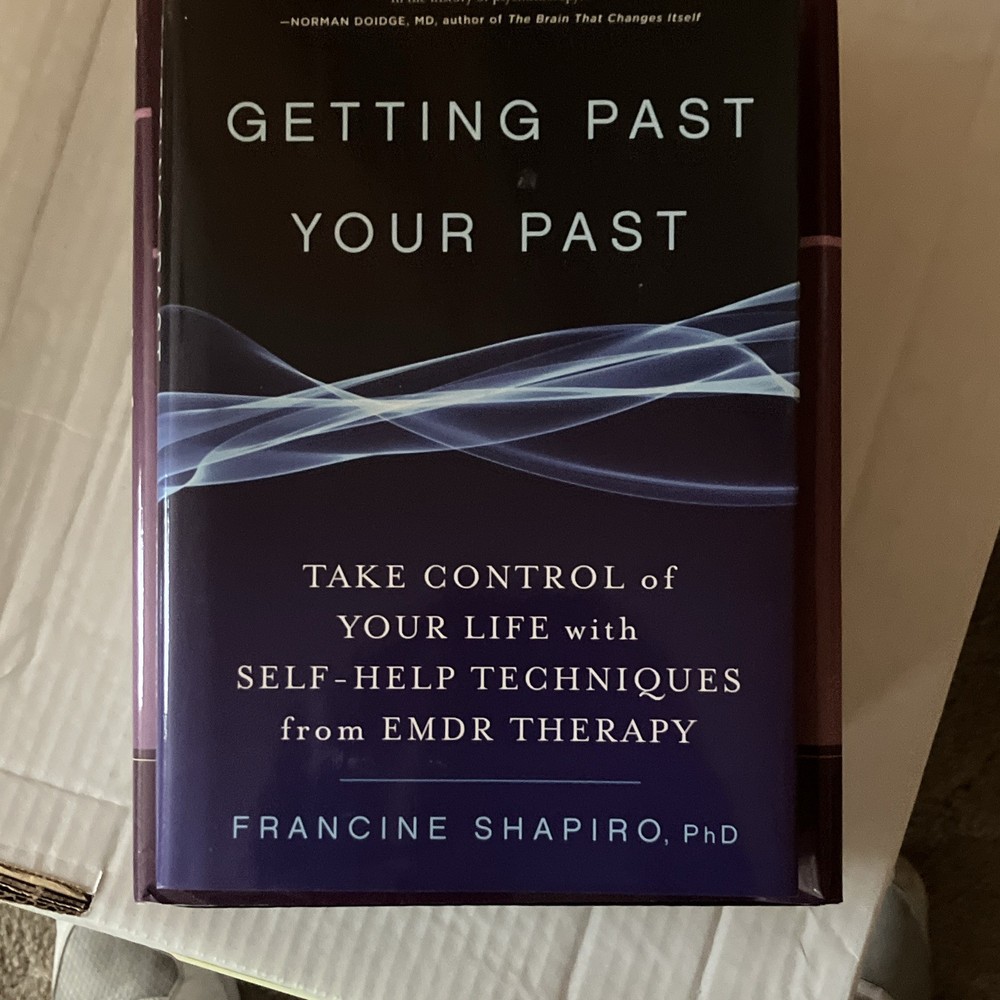 Getting Past Your Past HC Francine Shapiro EMDR Therapy Self-Help