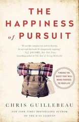 The Happiness of Pursuit: Finding – Paperback, by Guillebeau Chris – Acceptable