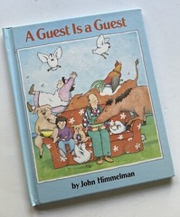 A Guest Is a Guest by John Himmelman (1991, Vintage Children’s Book)