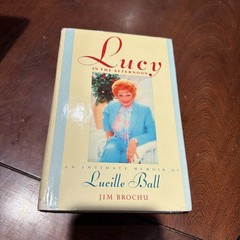 Lucy in the Afternoon : Biography of Lucille Ball by Jim Brochu B-11626