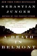 P. S. Ser.: A Death in Belmont by Sebastian Junger (2007, Trade Paperback)