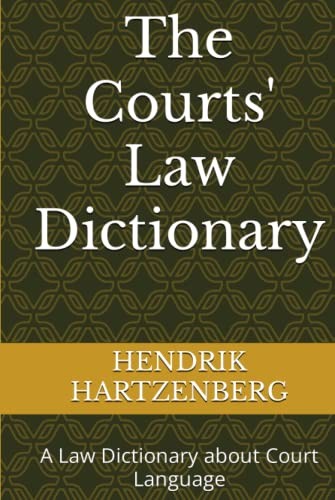 The Courts Law Dictionary: A – VERY GOOD