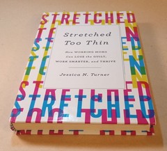 „Stretched Too Thin” Book. Jessica N Turner. 2018. 228 Pages