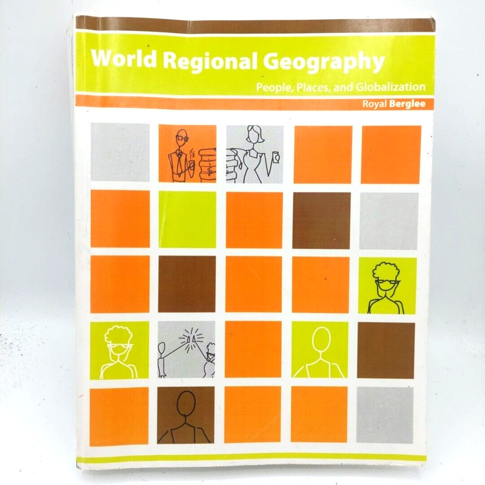 World Regional Geography: People, Places, and Globalization V 1.0 Royal Berglee