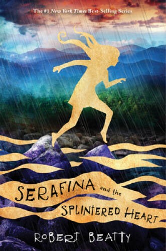 Serafina and the Splintered Heart (Serafina Book 3) – Hardcover – GOOD