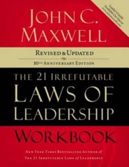 The 21 Irrefutable Laws of Leadership Workbook: Revised a – VERY GOOD