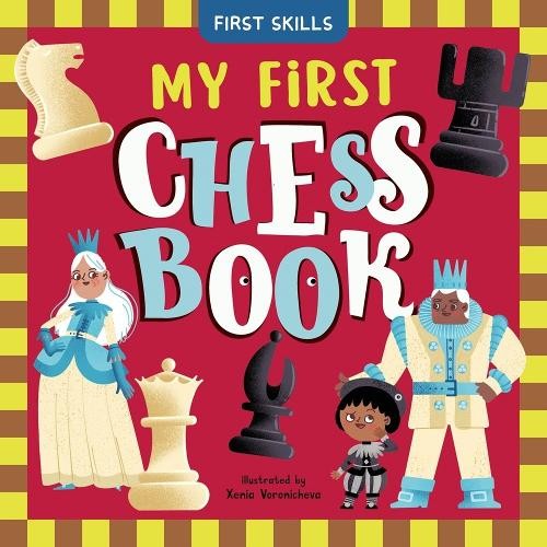 Clever Publishing My First Chess Book (Board Book) First Skills