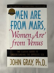 Men Are from Mars, Women Are from Venus : The Classic Guide to Understanding ….