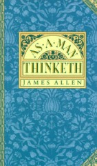 As A Man Thinketh – Hardcover By James Allen – GOOD