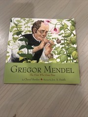 Gregor Mendel : The Friar Who Grew Peas by Cheryl Bardoe (2006, Picture Book)