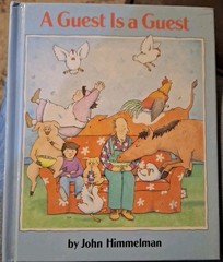 A Guest Is a Guest by John Himmelman 1991 Hardcover Book First Edition