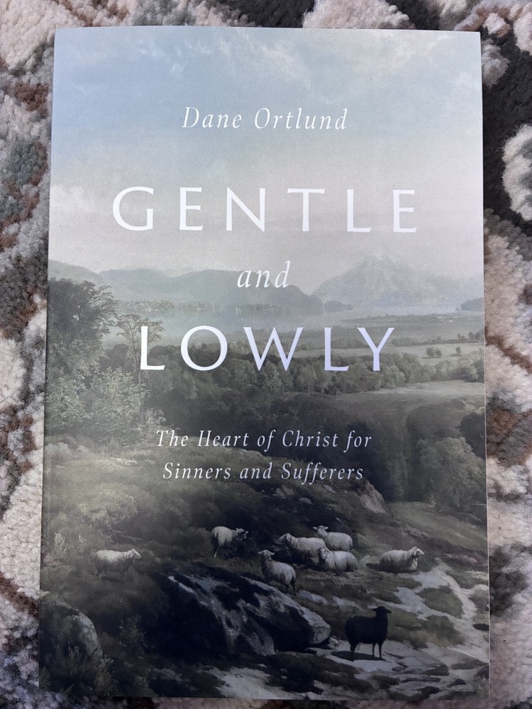 Gentle and Lowly by Dane Ortlund- BRAND NEW