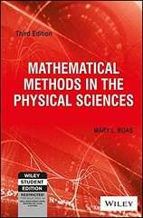 MATHEMATICAL METHODS IN THE PHYSICAL SCIENCES By Mary L. Boas