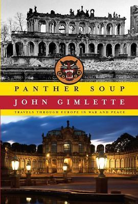 Panther Soup: Travels Through Europe in War and Peace – Hardcover -VG