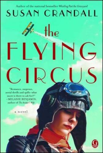 The Flying Circus – Paperback By Crandall, Susan – GOOD
