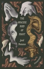 The Obscene Bird Of Night: Unabridged, Centennial Edition