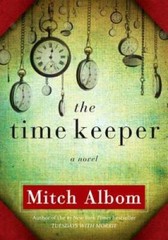The Time Keeper – Hardcover By Albom, Mitch – GOOD