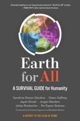 Earth for All: A Survival Guide for Humanity – Paperback – GOOD
