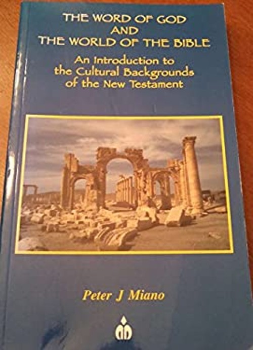 Word of God and the World of the Bible : An Introduction to the C