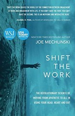 Shift the Work: The Revolutionary Science of Moving From Apathe