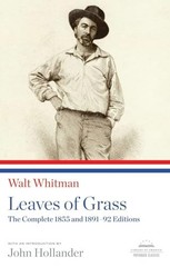 Leaves of Grass: The Complete 1855 and 1891-92 Editions: A Library of Americ…