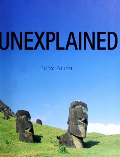 Unexplained: An Encyclopedia of Curious Phenomena, Strange Superstitions, and An