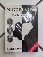 NIGERIA 1966: The Turning Point – by Chukwudum Ikeazor / Paperback, 266pp. NEW.