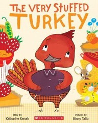 The Very Stuffed Turkey by Kenah, Katharine