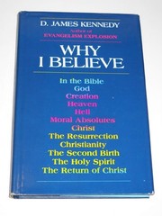 Why I Believe by Kennedy, D. James, Acceptable Book