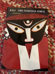 Kali : The Feminine Force by Ajit Mookerjee (1988, Trade Paperback)