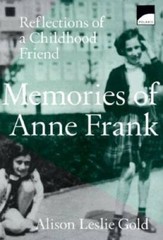 Memories of Anne Frank: Reflections of a Childhood Friend – Paperback – GOOD