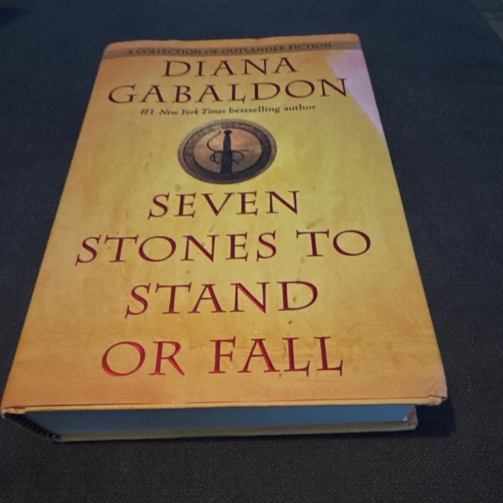 Seven Stones to Stand or Fall (Outlander Ser.) by Diana Gabaldon (Hardcover, 20…