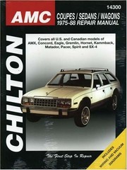 AMC Coupes, Sedans, and Wagons, 1975-88 (Chilton Total Car Care Series Manua…