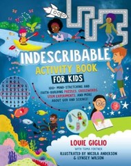 Indescribable Activity Book for Kids: 150+ – paperback, 140023588X, Louie Giglio