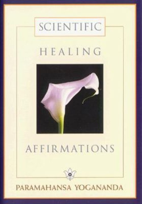 Scientific Healing Affirmations Hardcover Paramhansa Yogananda