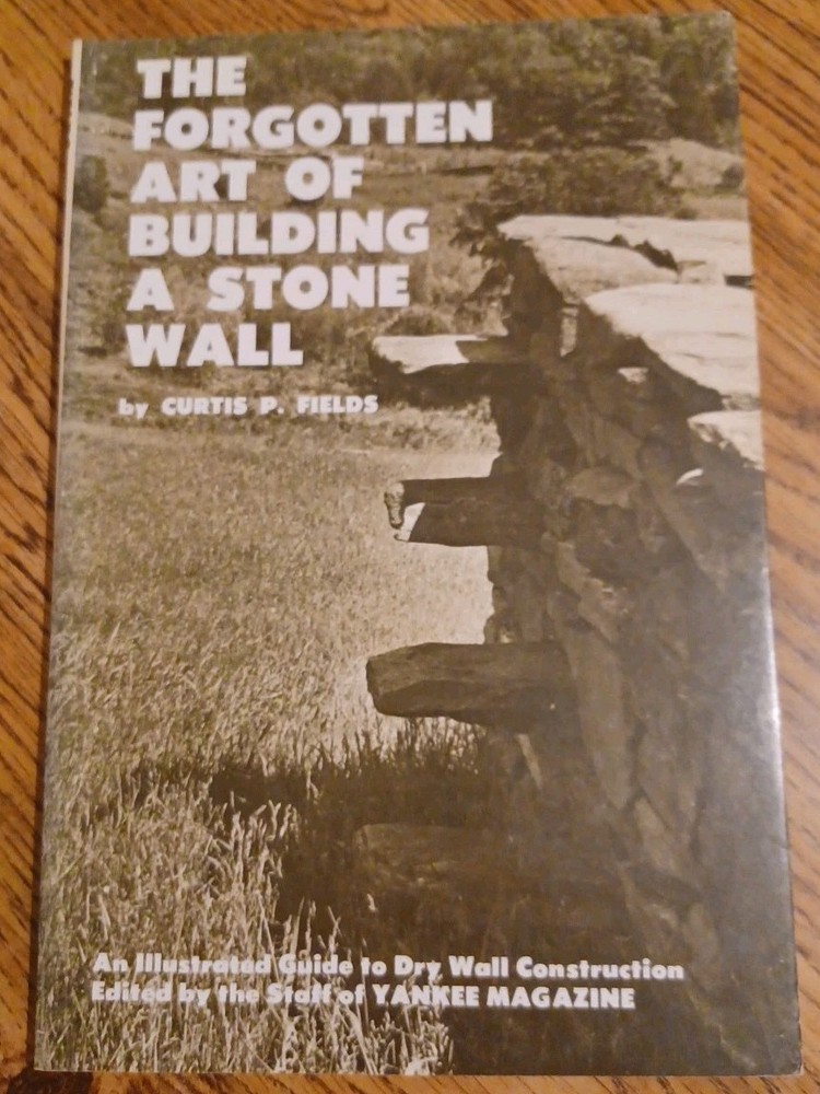 1971 The Forgotten Art of Building a Stone Wall Book – 61 Pages