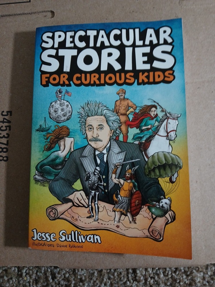 Spectacular Stories for Curious Kids by Sullivan (2021, Trade Paperback)