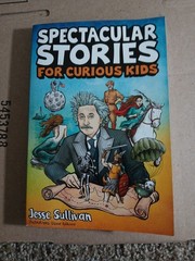 Spectacular Stories for Curious Kids by Sullivan (2021, Trade Paperback)