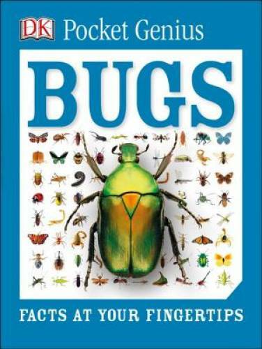 Pocket Genius: Bugs – Paperback By DK – GOOD