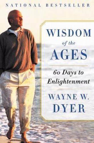 Wisdom of the Ages: 60 Days to Enlightenme- paperback, 9780060929695, Wayne Dyer