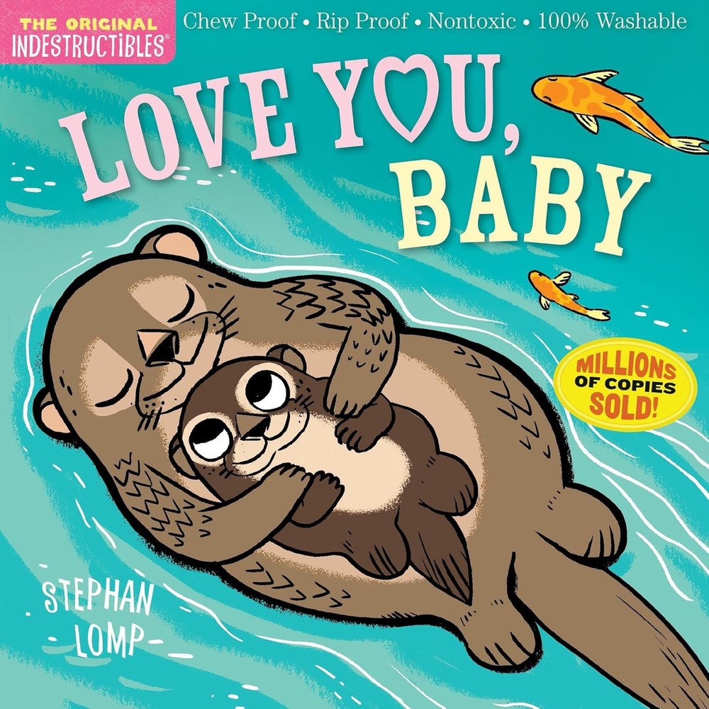 Indestructibles: Love You, Baby: Chew Proof · Rip · Nontoxic · 100%…