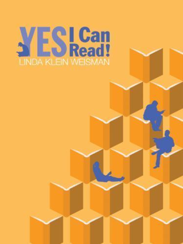 YES, I CAN READ! By Linda Klein Weisman