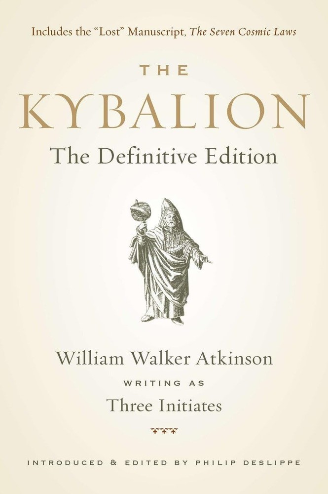 The Kybalion: The Definitive Edition – paperback Three Initiates|Walker Atki…