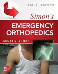 Simon’s Emergency Orthopedics by Scott C. Sherman