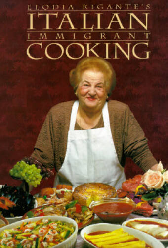 Italian Immigrant Cooking (Immigrant Cookbook Series, Bk. #1) – VERY GOOD