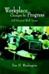 Workplace Changes In Progress: Self-Directed Work Teams [Hardcover] Washington,