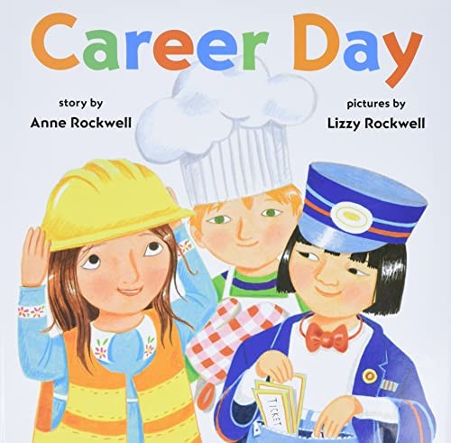 Career Day – Hardcover By Rockwell, Anne – VERY GOOD